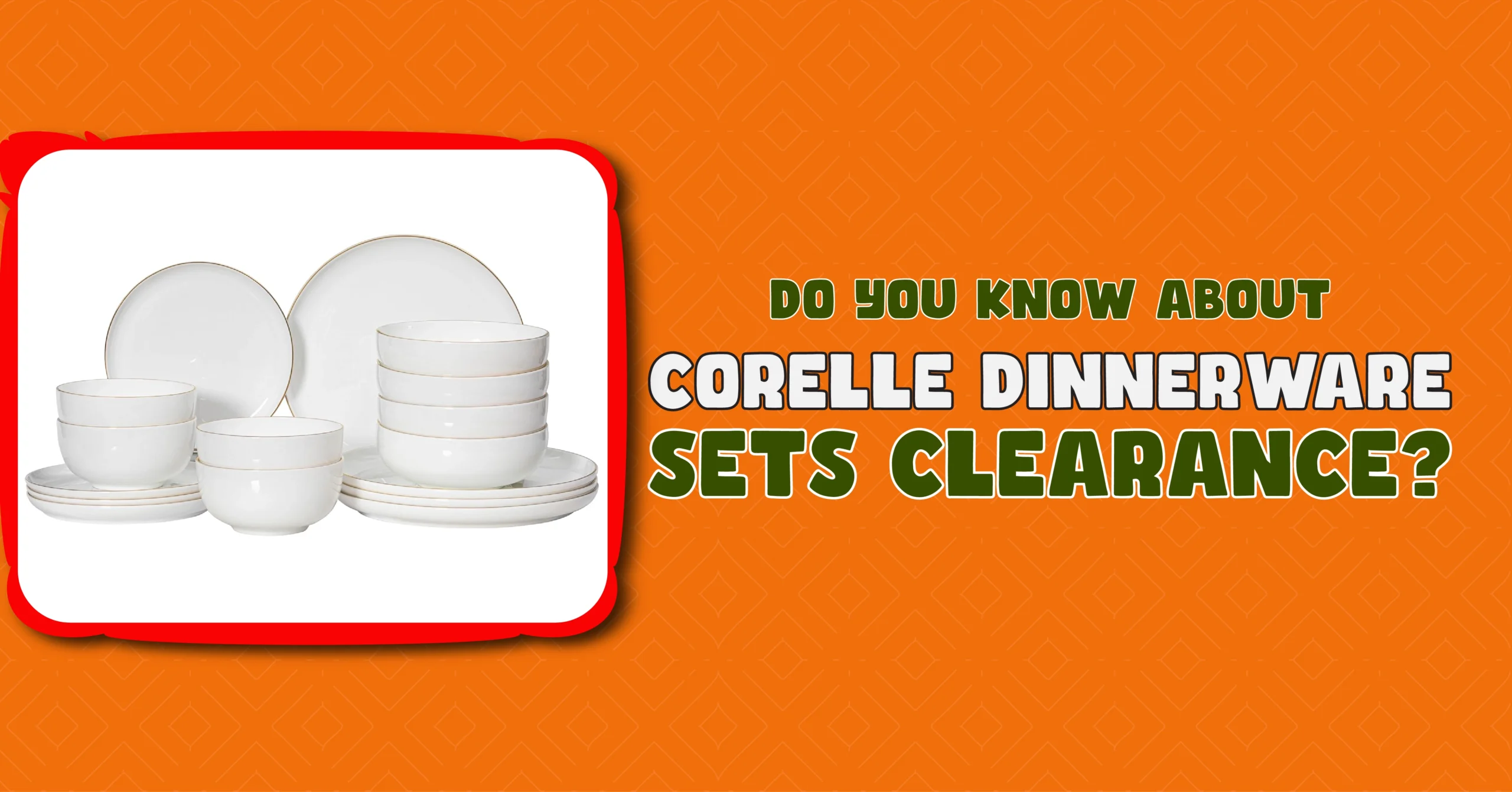Corelle Dinnerware Sets Clearance